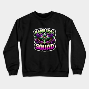 MARDI GRAS SQUAD Crewneck Sweatshirt